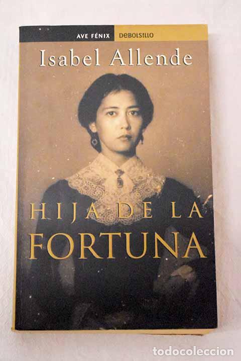 Libros: Hija de la fortuna: Allende, Isabel.- Allende, Isabel