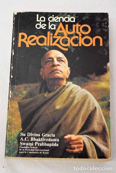 Libros: La ciencia de la autorealizacion.- Bhaktivedanta Swami Prabhupada