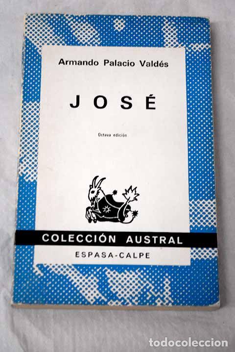 Libros: Jos&eacute;: Palacio Vald&eacute;s, Armando.- Palacio Vald&eacute;s, Armando