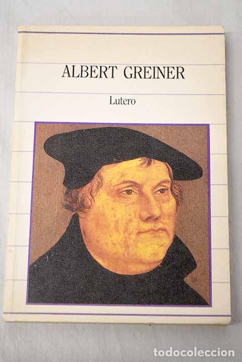 Libros: Lutero: Greiner, A.: SARPE..- Greiner, A.