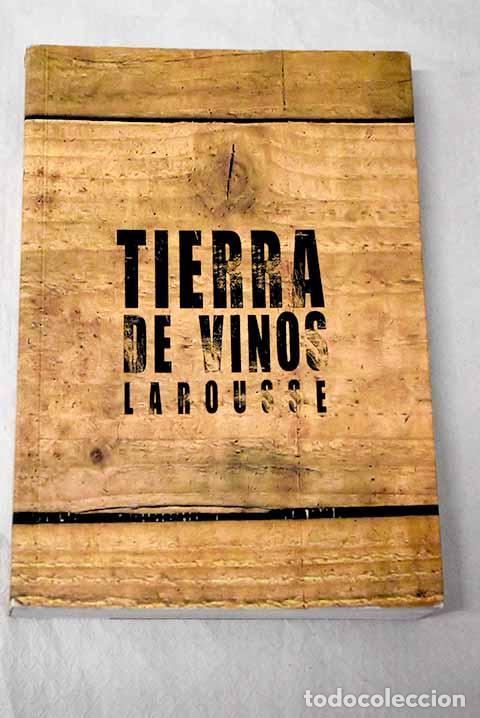 Livros em segunda m&atilde;o: Tierra de vinos: : Larousse.