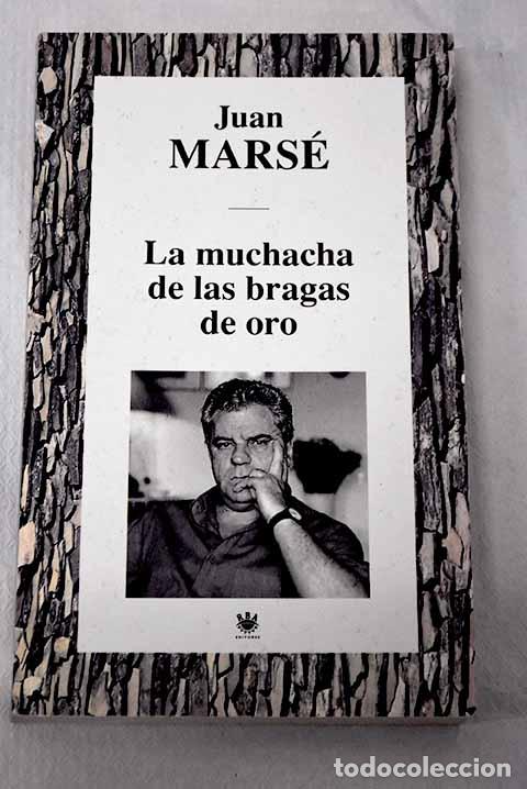 Livros em segunda m&atilde;o: La muchacha de las bragas de oro.- Mars&eacute;, Juan