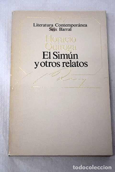 Livros em segunda m&atilde;o: El Sim&uacute;n y otros relatos.- Quiroga, Horacio