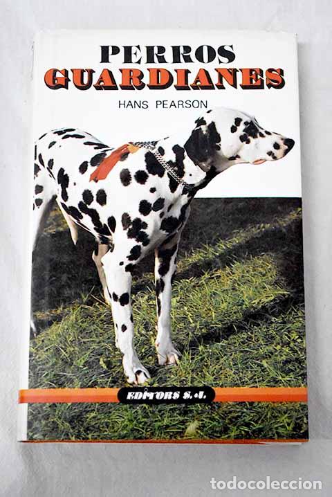 books: Perros guardianes: Pearson, Hans.- Pearson, Hans