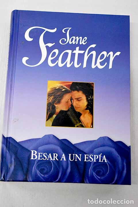 books: Besar a un esp&iacute;a: Feather, Jane.- Feather, Jane