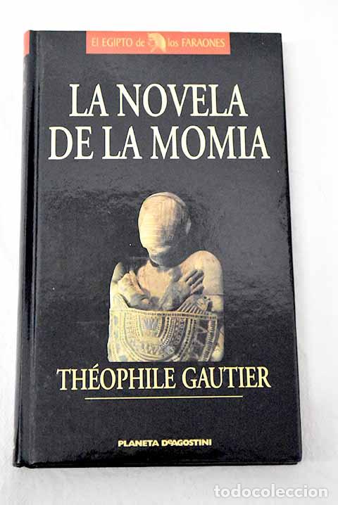 books: La novela de la momia.- Gautier, Th&eacute;ophile