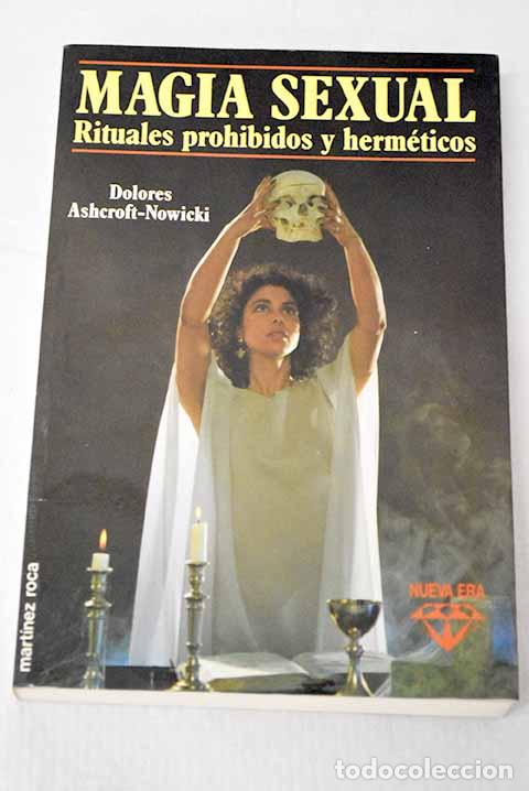 books: Magia sexual: Ashcroft-Nowicki, Dolores.- Ashcroft-Nowicki, Dolores