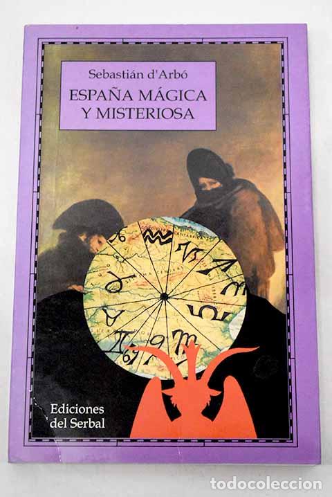 books: Espa&ntilde;a m&aacute;gica y misteriosa.- Arb&oacute;, Sebasti&agrave; d