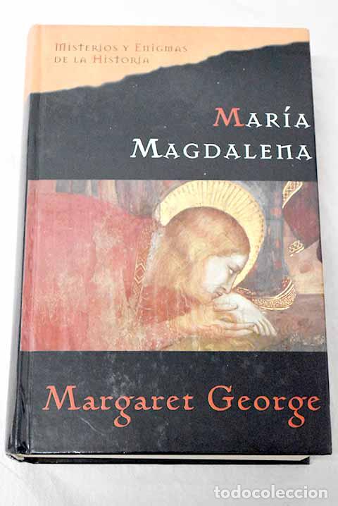 Libros: Mar&iacute;a Magdalena: la novela.- George, Margaret