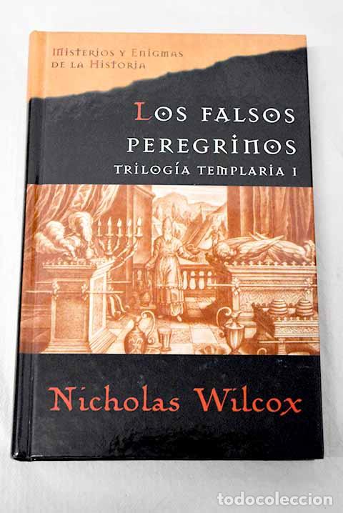 Libros: Los falsos peregrinos.- Wilcox, Nicholas
