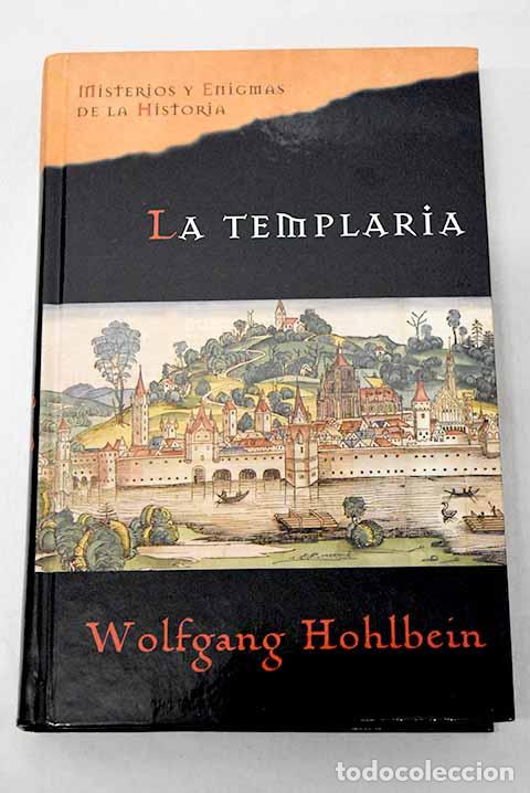 Libros: La templaria: Hohlbein, Wolfgang.- Hohlbein, Wolfgang