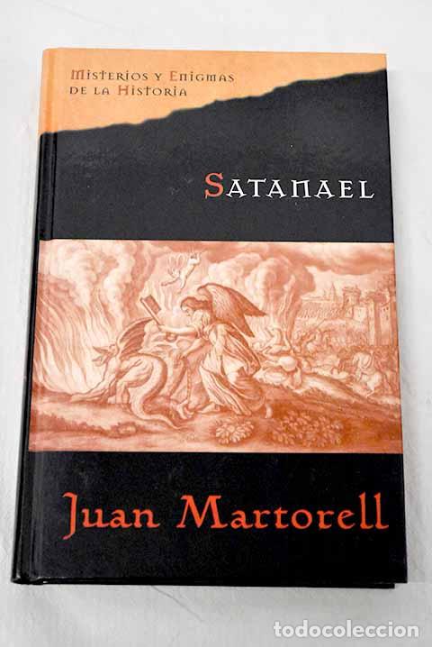 Libros: Satanael, en el nombre del diablo.- Martorell, Juan
