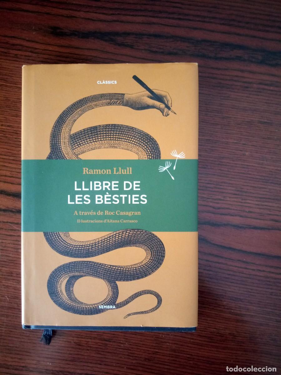 B&uuml;cher: &rdquo;Llibre de les b&egrave;sties&rdquo;, Ramon Llull (Sembra)