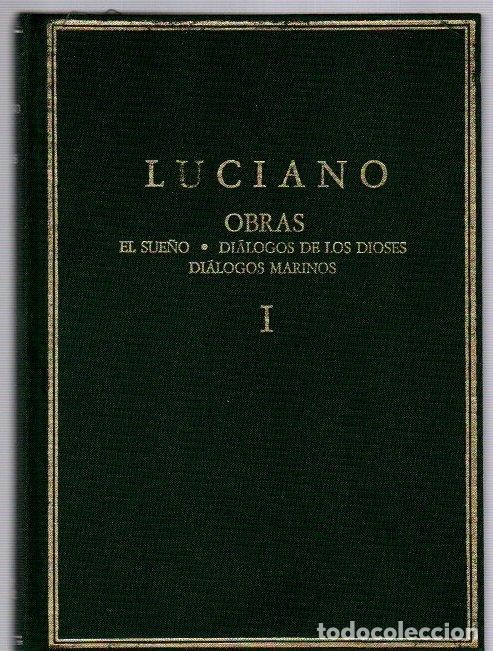Libros: Obras. Volumen I. El sue&ntilde;o. Di&aacute;logos de los dioses. Di&aacute;logos marinos - Luciano