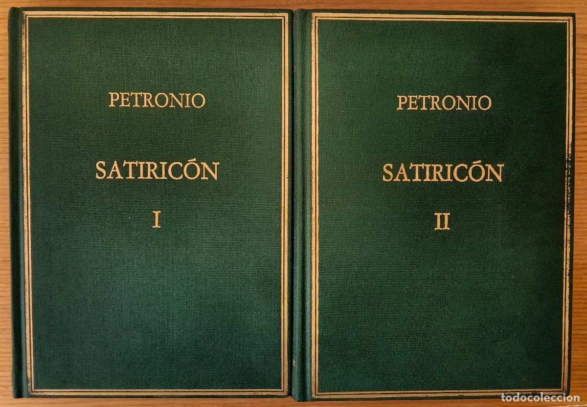 Libros: Satiric&oacute;n. Volumen I. (Caps. 1-60) y volumen II. (Caps. 61-141. Fragmentos) - Petronio