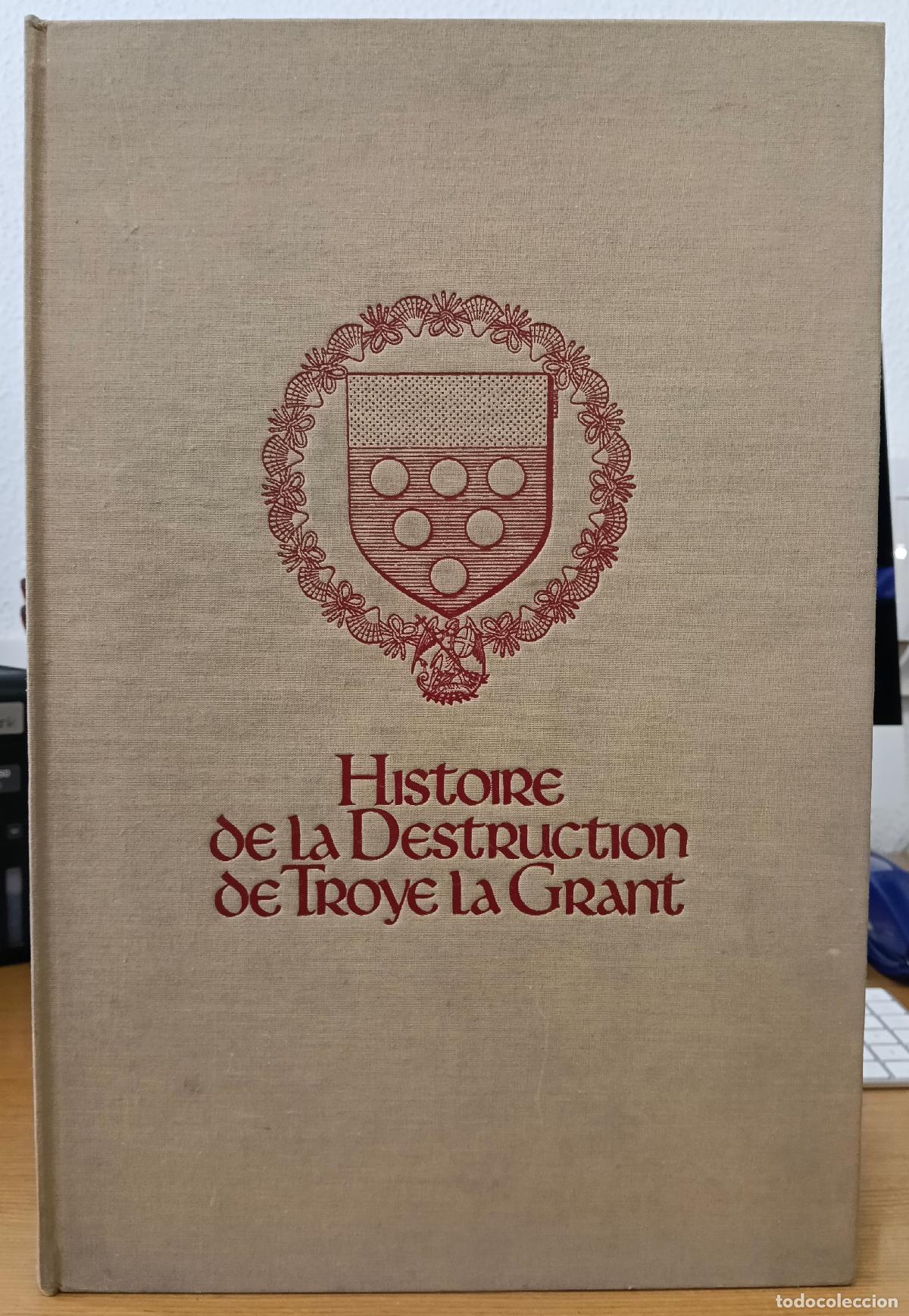 Libros: Histoire de la destruction de Troye la Grant - NO CONSTA AUTOR