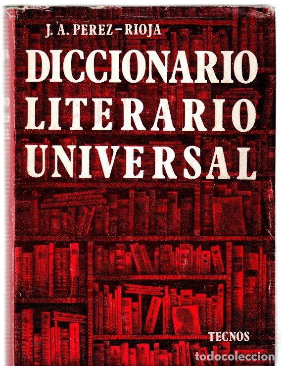 Libros: Diccionario literario universal - P&eacute;rez-Rioja Garc&iacute;a, Jos&eacute; Antonio