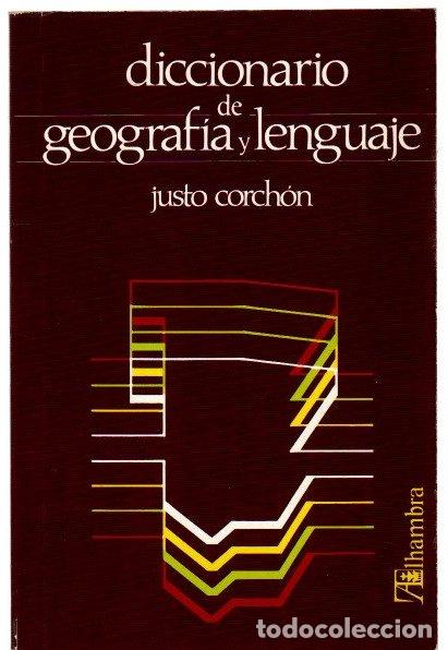 Libros: Diccionario de Geografia y Lenguaje - Corch&oacute;n, Justo