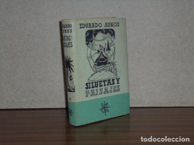 Libri di seconda mano: SILUETAS Y PAISAJES - Aunos, Eduardo