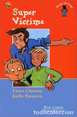 Libros: Super victime - Claire Cl&eacute;ment.