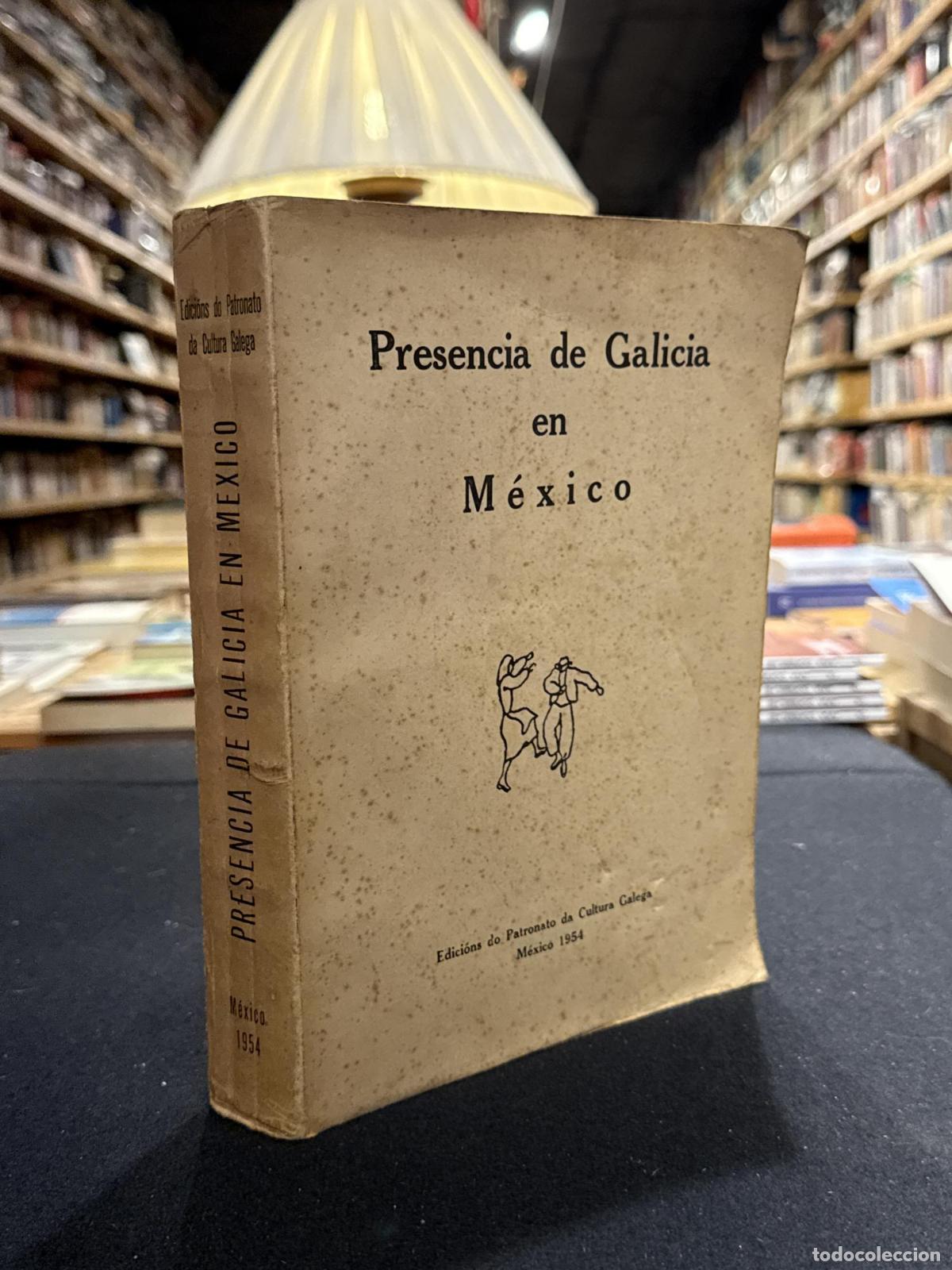 Libros: Presencia de Galicia en M&eacute;xico - VVAA