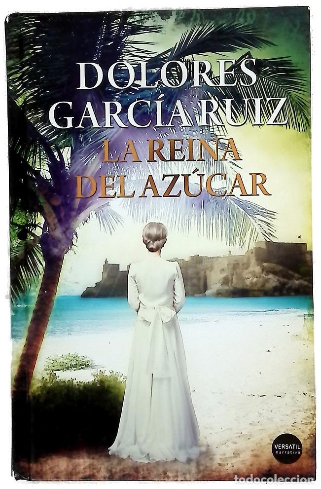 Libros: La reina del az&uacute;car - Garc&iacute;a, Dolores
