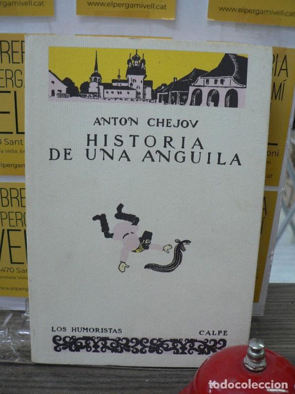 Libri di seconda mano: Historia de una anguila (facs&iacute;mil) - Anton Chejov - Espasa Calpe - 2003 - Trad. Saturnino Ximenez