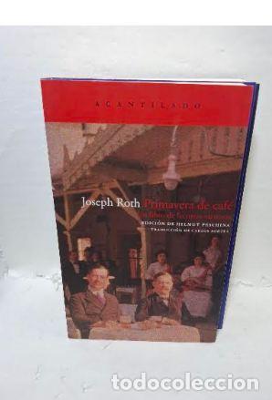 Libri di seconda mano: PRIMAVERA DE CAF&Eacute; - ; Joseph Roth