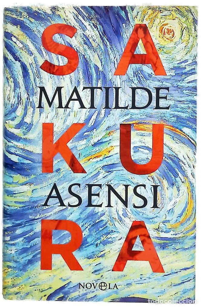 Libros: Sakura - Asensi, Matilde - La Esfera de los Libros