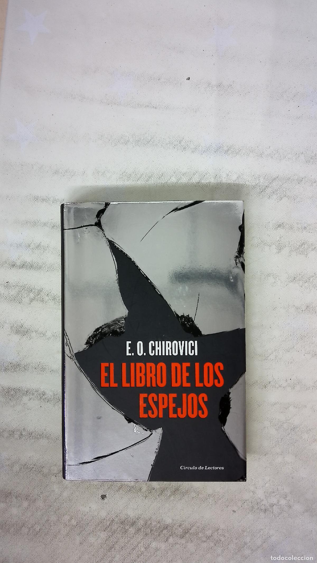 B&uuml;cher: El libro de los espejos - Chirovici, E. O; Salas Rodr&iacute;guez, Laura