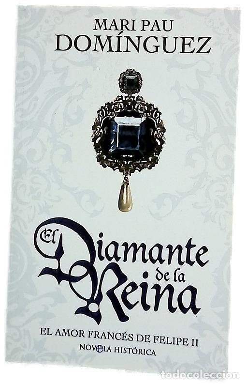 B&uuml;cher: El diamante de la reina el amor franc&eacute;s de Felipe II