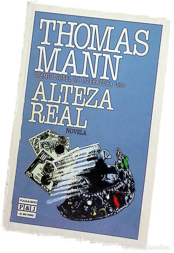 B&uuml;cher: Alteza real - Mann, Thomas; Moreno de Sosa, Juana