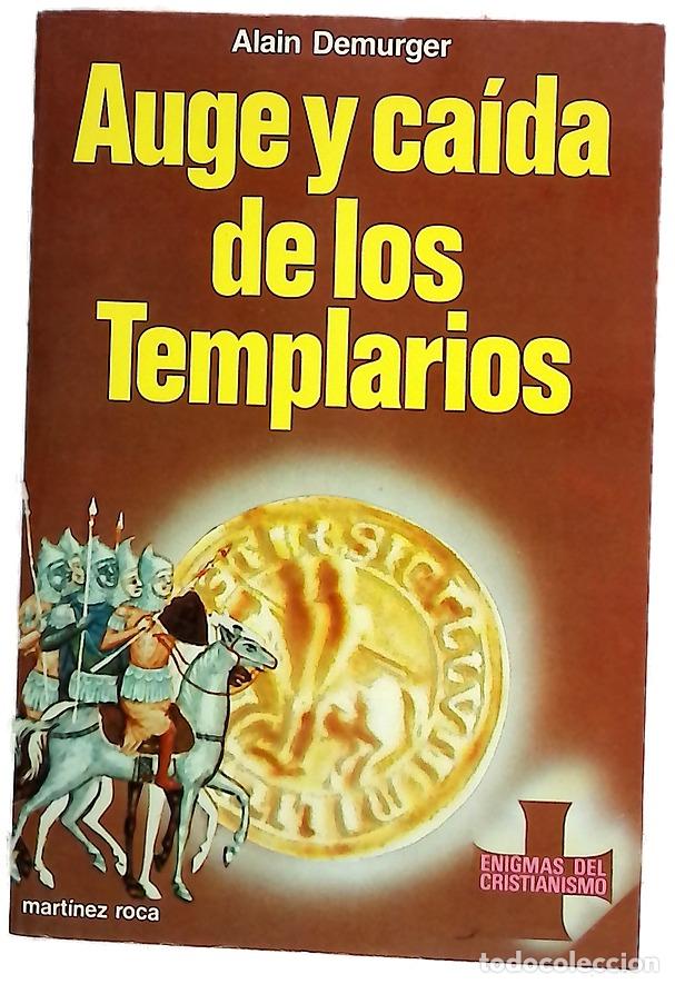 B&uuml;cher: Auge y ca&iacute;da de los templarios, 1118-1314