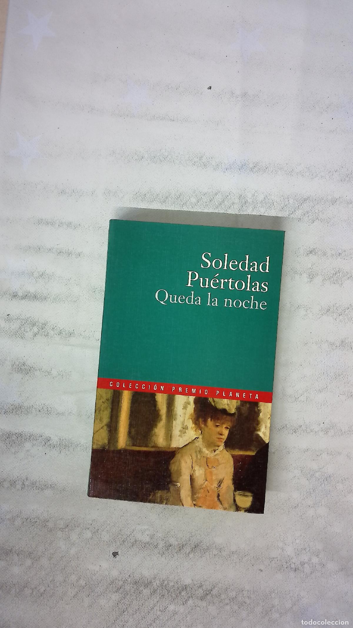 Libros: Queda la noche - Pu&eacute;rtolas, Soledad - Foto 3
