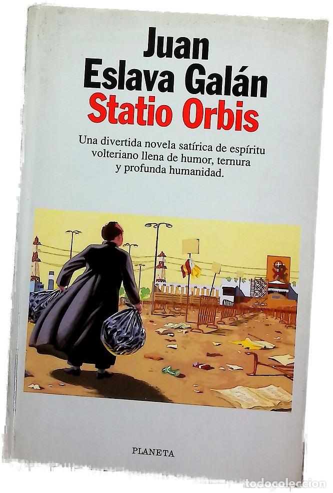 Libri di seconda mano: Statio orbis - Eslava Gal&aacute;n, Juan
