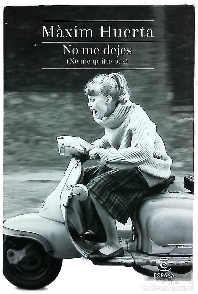 Libri di seconda mano: No me dejes = (Ne me quitte pas)
