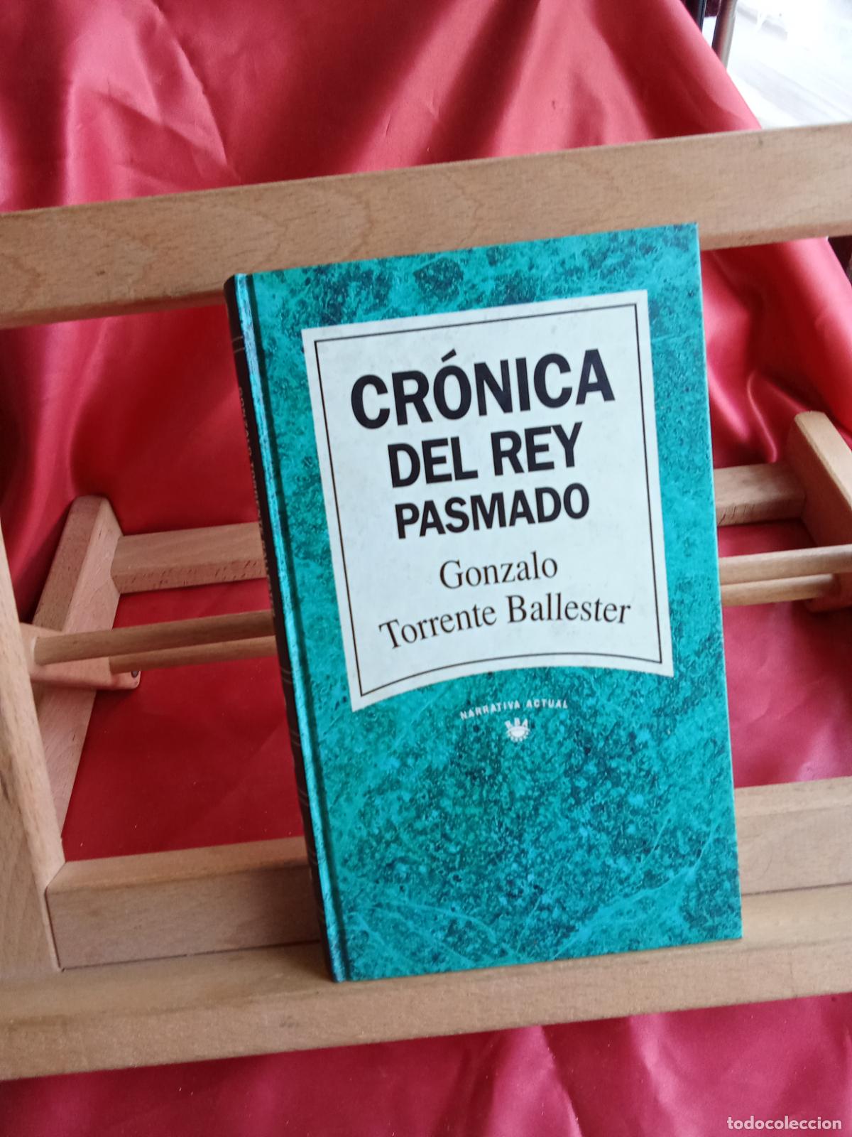 Libros: Cr&oacute;nica del rey pasmado. Gonzalo Torrente Ballester L.12820-17145