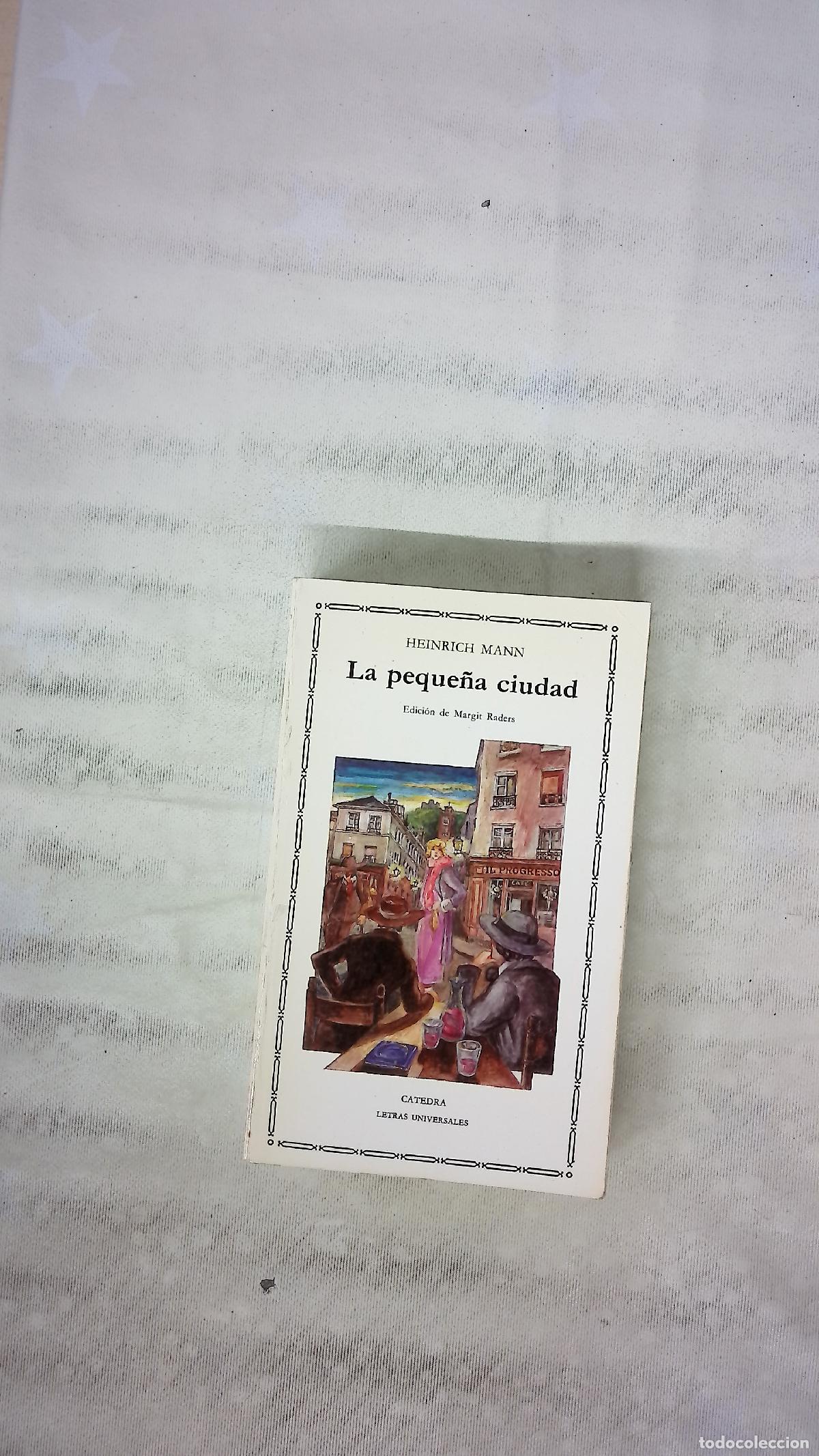 Libros: La peque&ntilde;a ciudad - Mann, Heinrich; Raders, Margit