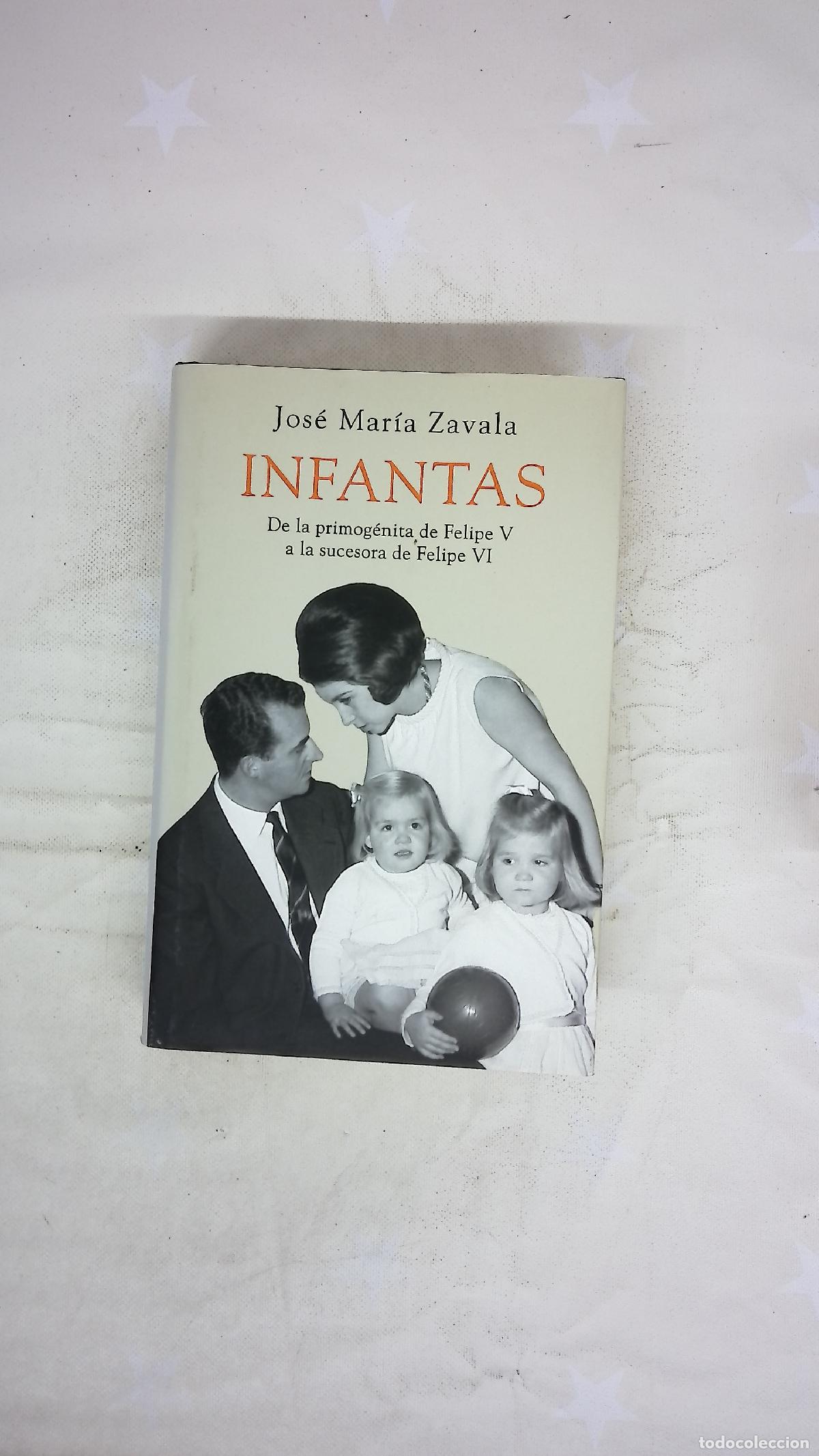 Libros: Infantas : de la primog&eacute;nita de Felipe V a la sucesora de Felipe VI