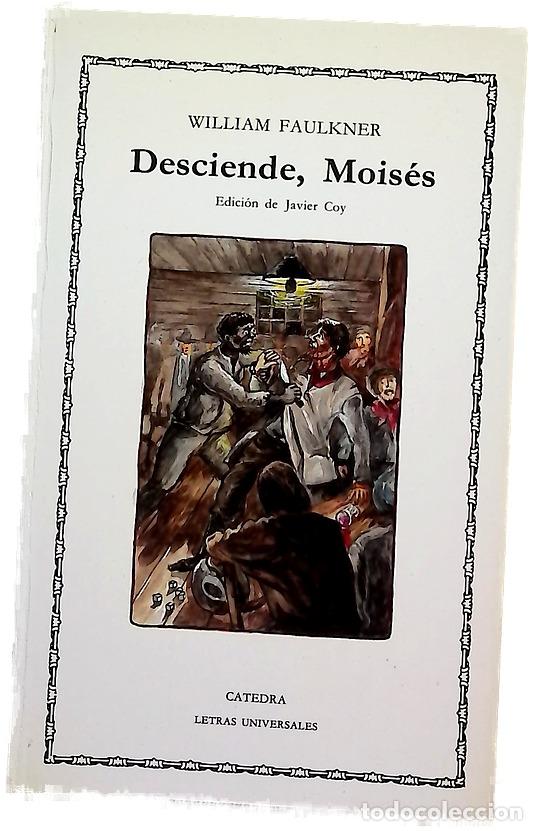 Libros: Desciende, Mois&eacute;s - Faulkner, William; Coy Ferrer, Javier; Coy Gir&oacute;n, Mar&iacute;a