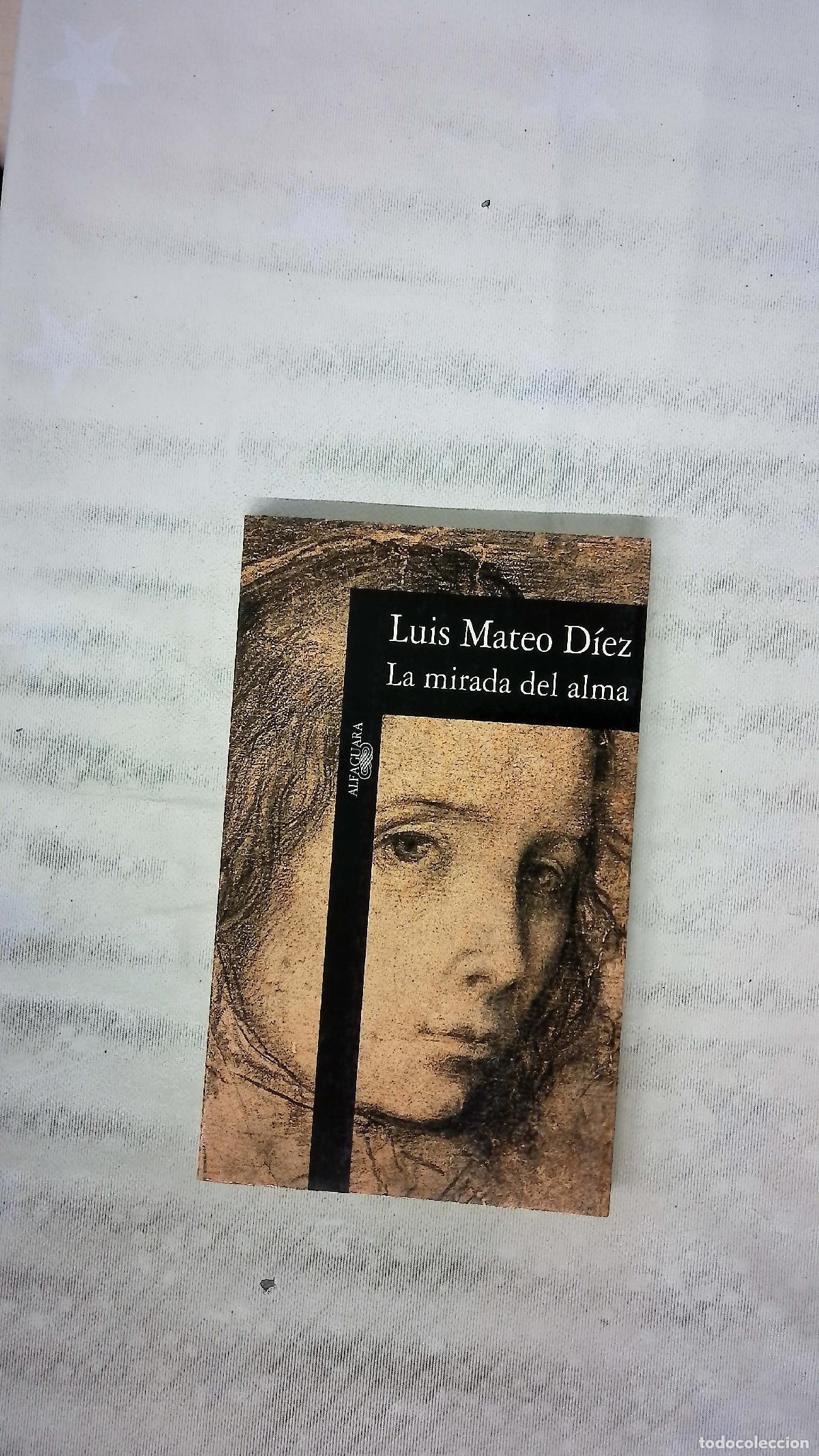 Libros: La mirada del alma - D&iacute;ez, Luis Mateo