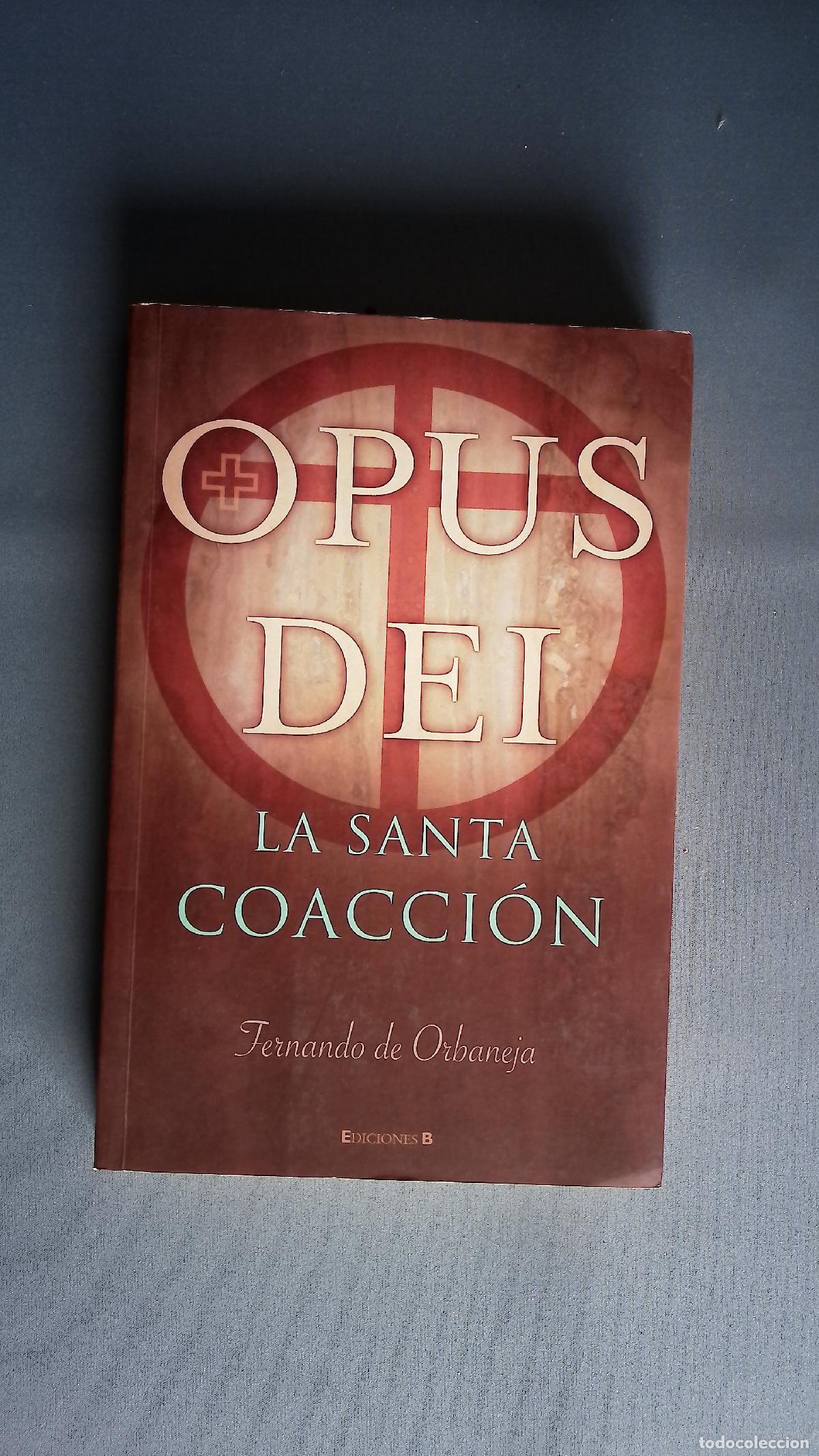 Libros: Opus Dei la santa coacci&oacute;n