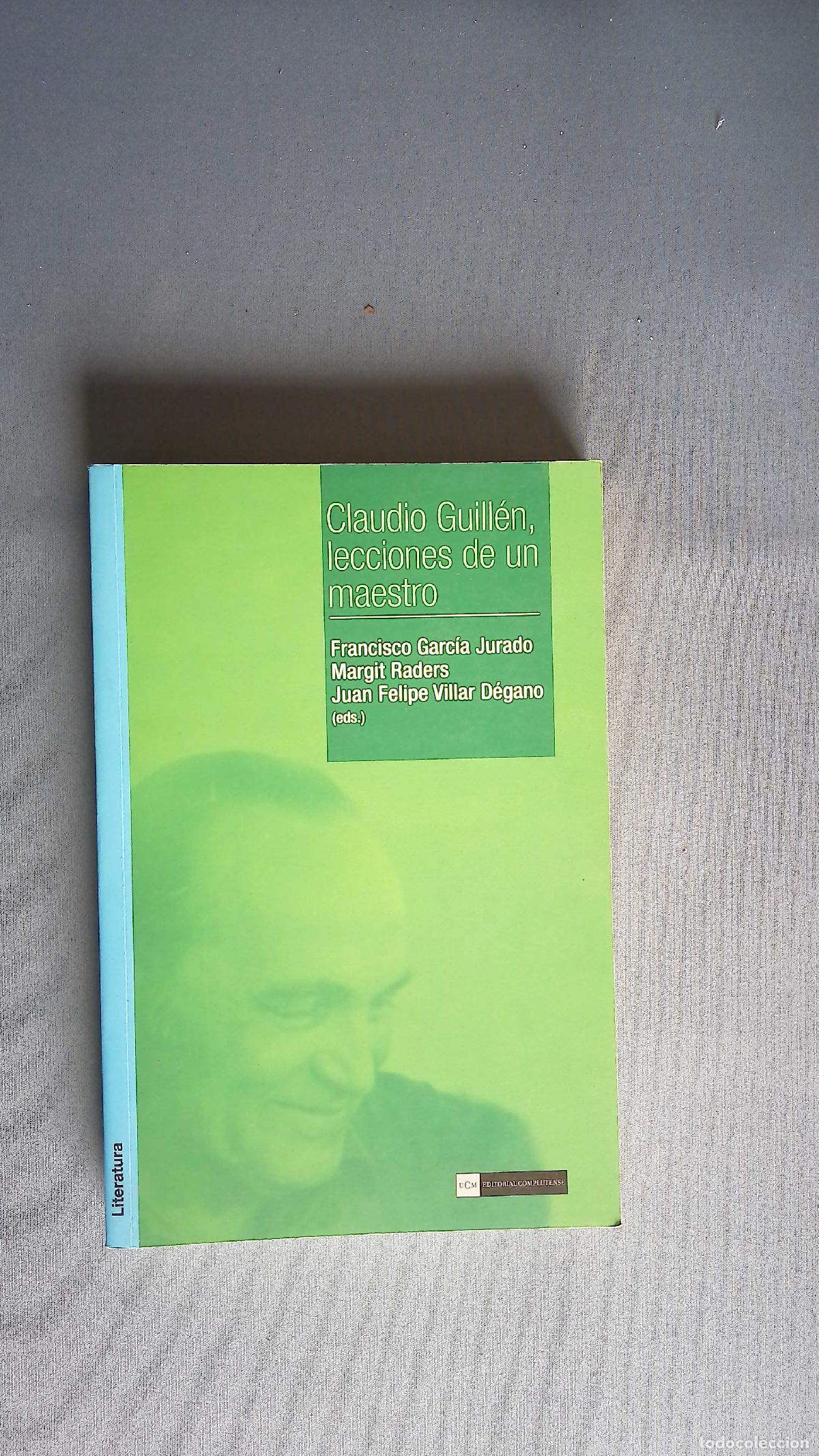 Libros: Claudio Guill&eacute;n, lecciones de un maestro