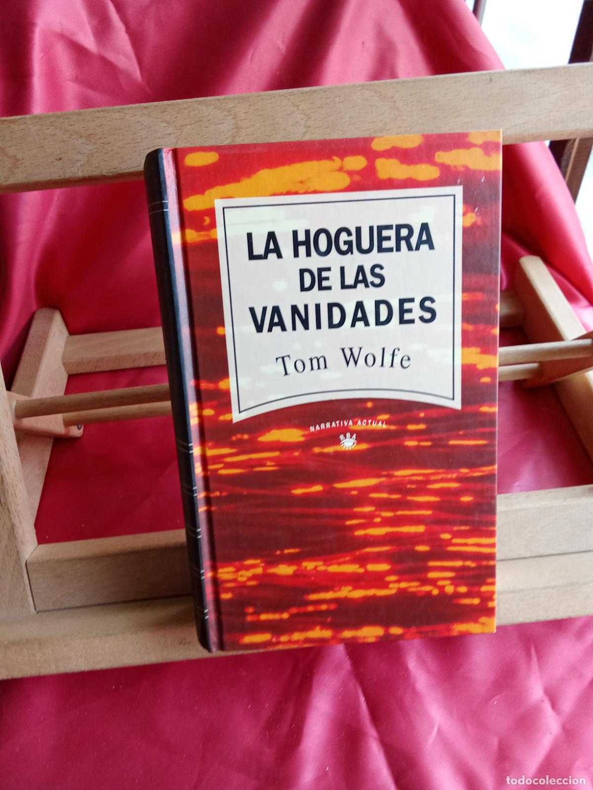 Libros: La hoguera de las vanidades. Tom Wolfe L.12820-17152 - Foto 1