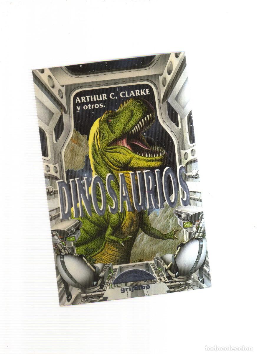 Libros: DINOSAURIOS ARTHUR C, CLARKE Y OTROS