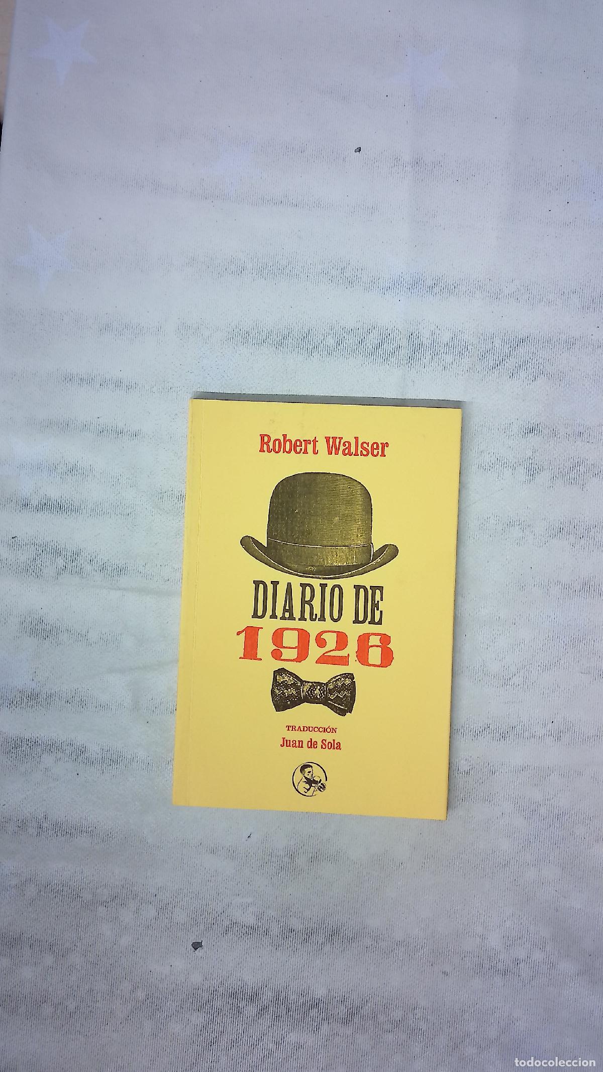Libros: Diario de 1926 - Walser, Robert; Sola, Juan de