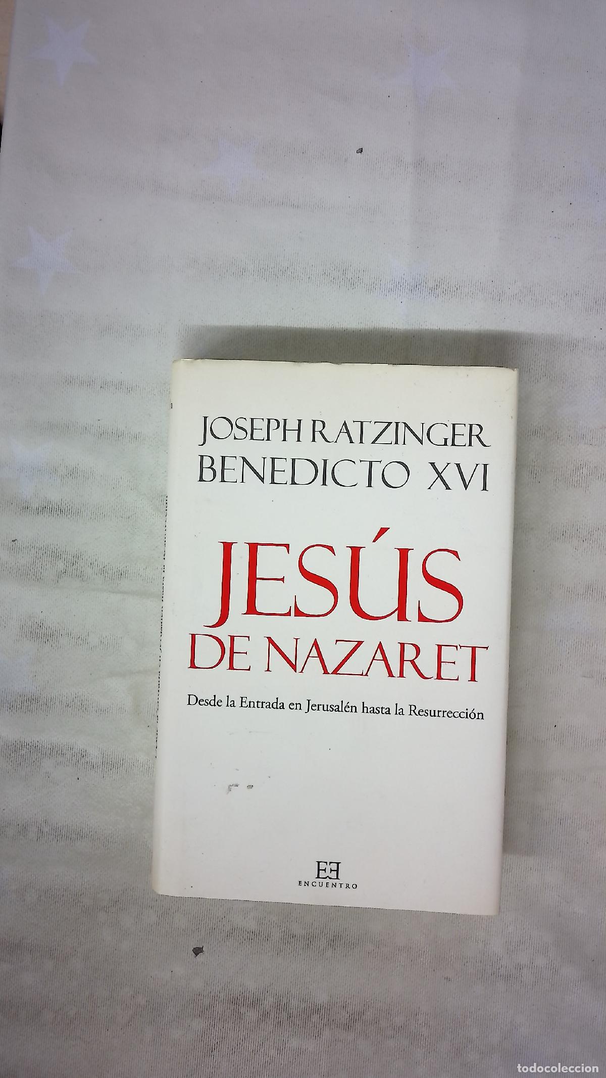 Libros: Jes&uacute;s de Nazaret. - Benedicto