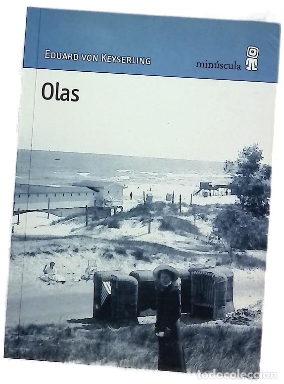 Libros: Olas - Keyserling, Eduard von; Bou, Eugeni