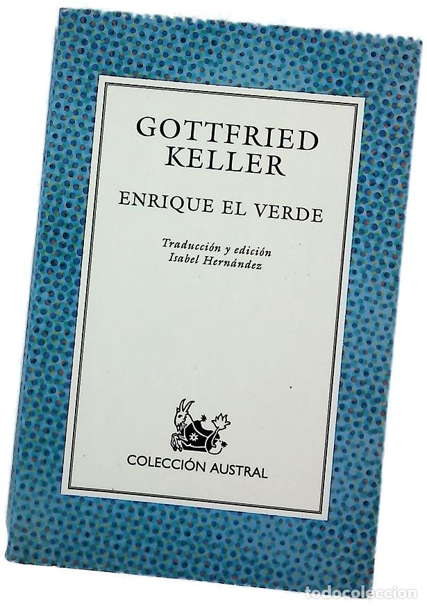 Libros: Enrique el verde - Keller, Gottfried; Hern&aacute;ndez, Isabel