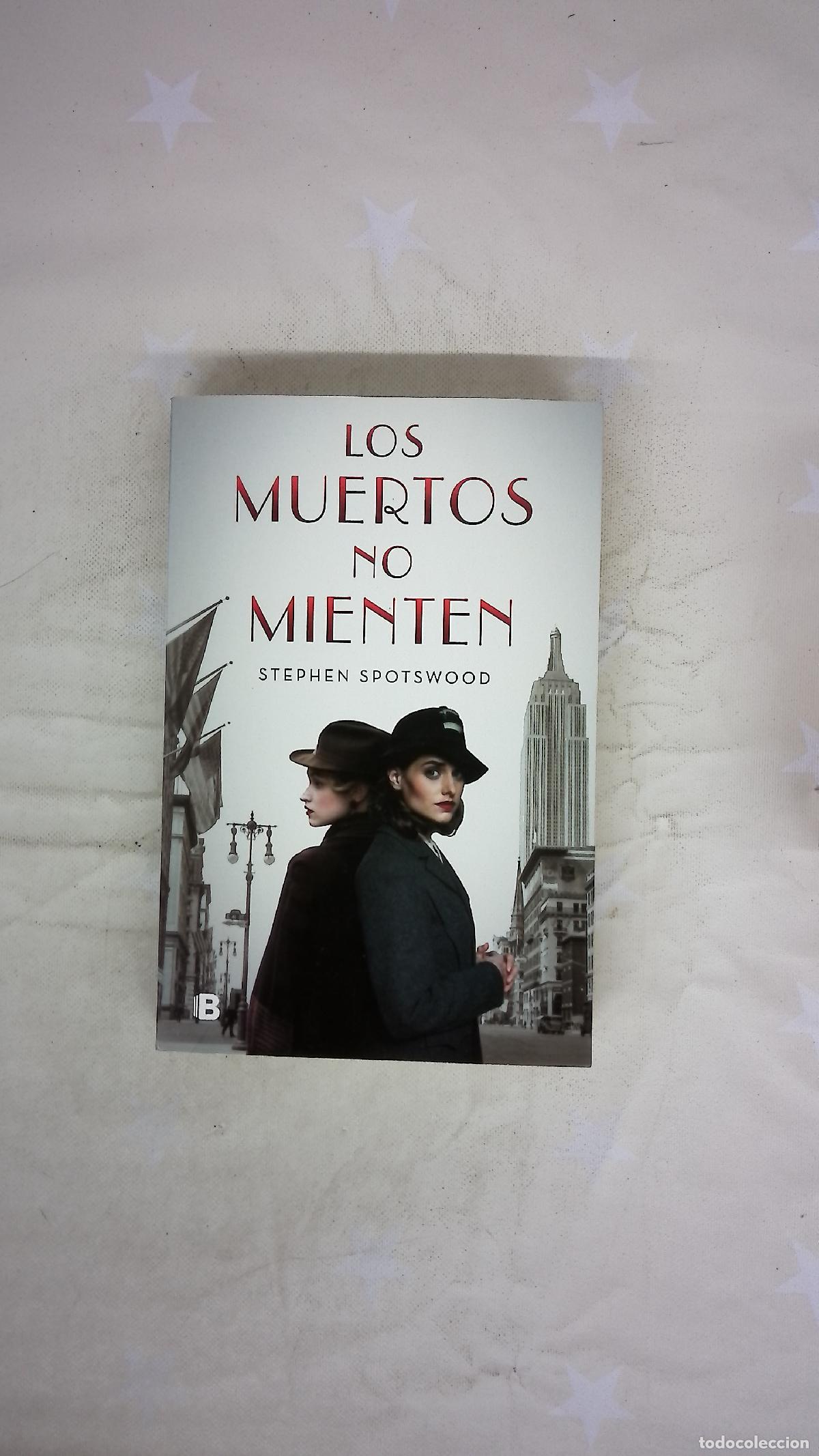 Libros: Los muertos no mienten - Spotswood, Stephen; Paredes, Laura